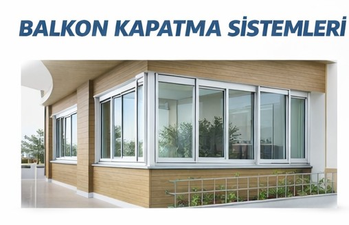 Balkon kapatma sistemleri